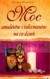 Moc amuletów i talizmanów na co dzień