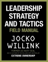 Leadership Strategy and Tactics Willink Jocko