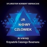 Ja Nowy Człowiek CD Sylwester Norbert Bernaciak