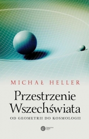 Przestrzenie Wszechświata (Uszkodzona okładka) - Michał Heller