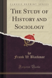 The Study of History and Sociology (Classic Reprint)