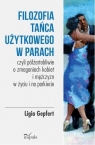 Filozofia tańca użytkowego w parach Ligia Gepfert