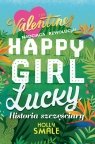 Happy Girl Lucky Historia szczęściary Smale Holly