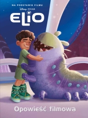 Elio. Opowieść filmowa. Disney Pixar - Suzanne Francis