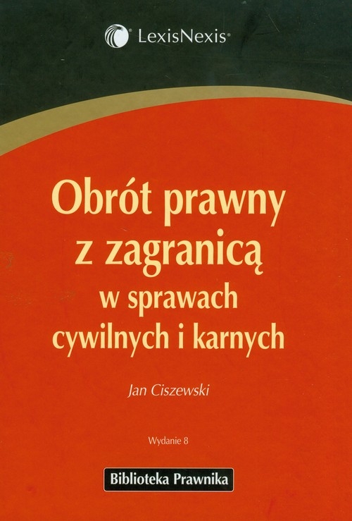 Obrót prawny z zagranicą w sprawach cywilnych i karnych