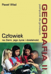 Geografia 2 Podręcznik Człowiek na ziemi, jego życie i działalność