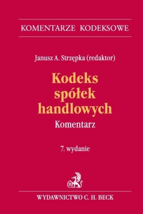 Kodeks spółek handlowych Komentarz - Piotr Pinior, Wojciech Popiołek, Janusz A. Strzępka