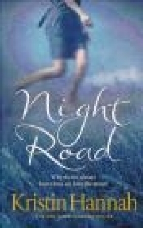 Night Road Kristin Hannah