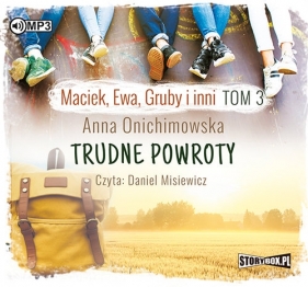 Maciek Ewa Gruby i inni Tom 3 Trudne powroty (Audiobook) - Anna Onichimowska