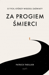 Za progiem śmierci wyd.2 - Patrick Theillier