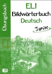 ELI Bildworterbuch Deutsch Junior. Ubungsbuch. Opr. m