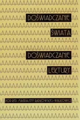 Doświadczanie świata Doświadczanie lektury