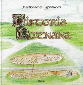 Historia Poznana - Sprenger Magdalena