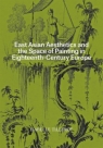 East Asian Aesthetics and the Space of Painting in Eighteenth-Century Europe Isabelle Tillerot