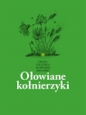 Ołowiane kołnierzyki Tomik rycin, szkiców i tekstów o tematyce Iwona Zielińska, Sławomir Zieliński