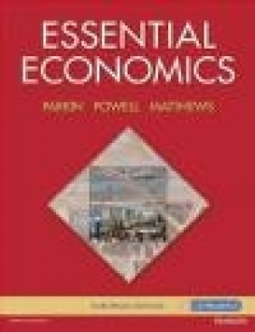 Essential Economics Kent Matthews, Melanie Powell, Michael Parkin