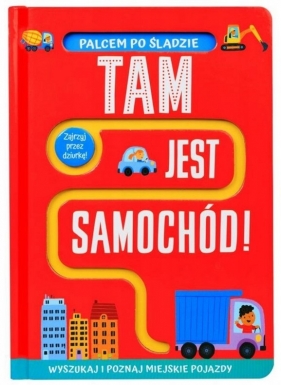 Palcem po śladzie. Tam jest samochód! - Sam Meredith, Georgie Taylor