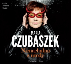 Nienachalna z urody (Audiobook) - Maria Czubaszek