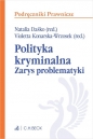 Polityka kryminalna. Zarys problematyki - dr hab. Tomasz, Janusz Bojarski, Jerzy Lachowski, Jerzy Lachowski, dr hab. Michał Leciak, dr Paweł Kobes