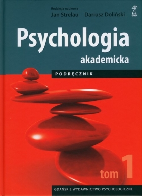 Psychologia akademicka Podręcznik Tom 1