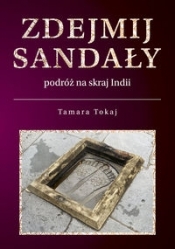 Zdejmij sandały - Tamara Tokaj
