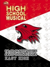High School Musical. Rocznik East High - Praca zbiorowa