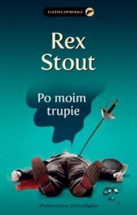 Po moim trupie - Stout Rex