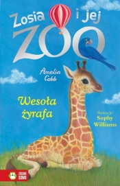 Zosia i jej zoo Wesoła żyrafa Tom 14 - Cobb Amelia