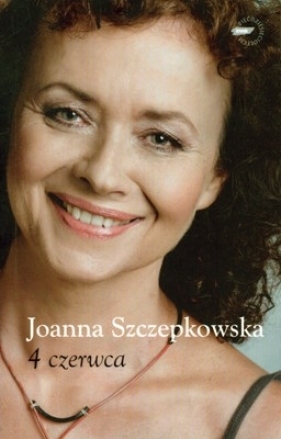 4 czerwca - Szczepkowska Joanna