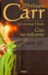 Czas na milczenie  Carr Philippa (Holt Victoria)