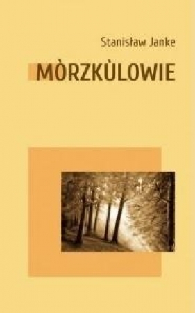 Morzkulowie - Janke Stanisław 