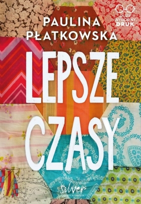 Lepsze czasy - Paulina Płatkowska