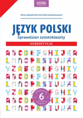 Język polski Sprawdzian szóstoklasisty Korepetycje - Stolarczyk Sylwia
