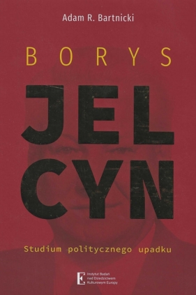 Borys Jelcyn - Adam R. Bartnicki