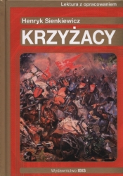 Krzyżacy Lektura z opracowaniem - Sienkiewicz Henryk<br />