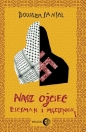 Nasz ojciec esesman i męczennik - Boualem Sansal