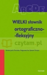 Wielki słownik ortograficzno fleksyjny Janik-Płocińska Barbara, Sas Małgorzata, Turczyn Ryszard