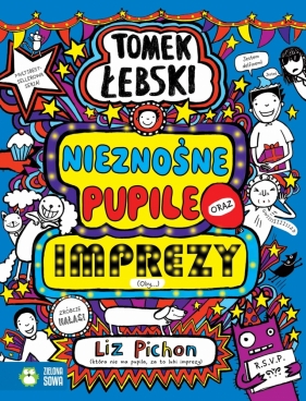 Tomek Łebski. Irytujące pupile oraz imprezy (oby…) - Liz Pichon