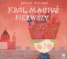 Król Maciuś Pierwszy
	 (Audiobook) Janusz Korczak