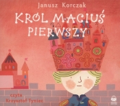 Król Maciuś Pierwszy (Audiobook) - Janusz Korczak