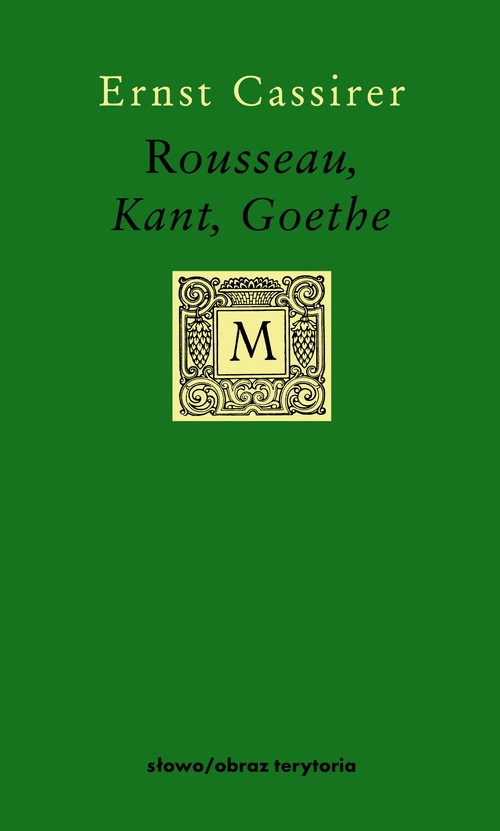 Rousseau, Kant, Goethe