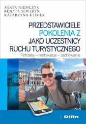 Przedstawiciele pokolenia Z jako uczestnicy ruchu turystycznego - Katarzyna Klimek, Renata Seweryn, Agata Niemczyk