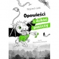 Opowieści z dzikiej puszczy - Wojciech Letki