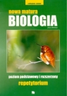 Nowa matura. Biologia, poziom podstawowy i rozszerzony. Repetytorium  Opracowanie zbiorowe