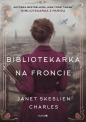 Bibliotekarka na froncie - Janet Skeslien Charles