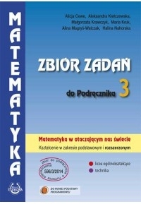 Matematyka. Zbiór zadań dla klasy 3. Kształcenie w zakresie podstawowym z rozszerzeniem (uszkodzona okładka)