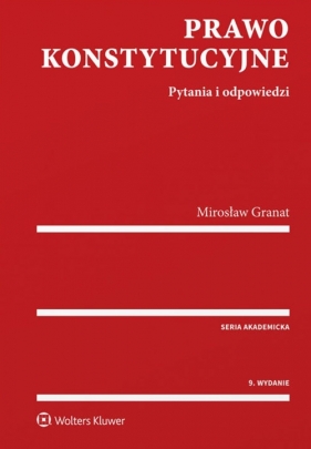 Prawo konstytucyjne - Granat Mirosław