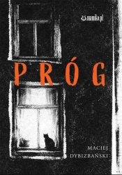 Próg - Maciej Dybizbański