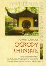 Ogrody chińskie  Pawlak Anna