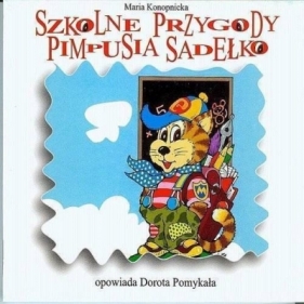 Szkolne Przygody Pimpusia Sadelko audiobook - Maria Konopnicka